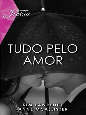 cover image of Tudo pelo amor